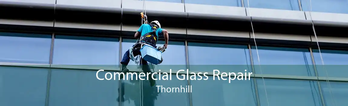Commercial Glass Repair Thornhill