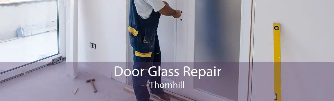 Door Glass Repair Thornhill