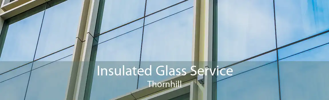 Insulated Glass Service Thornhill
