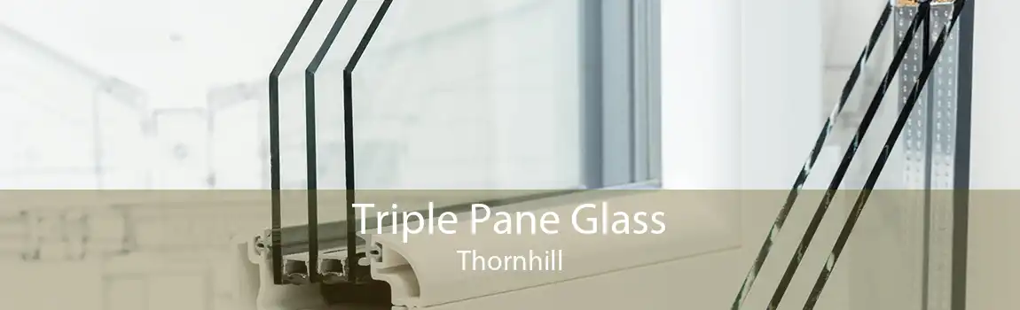 Triple Pane Glass Thornhill